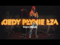 Tau - Kiedy płynie łza feat. ZBUKU