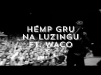 Hemp Gru - Na Luzingu ft. Waco [VIDEO] (DIIL.TV HD)