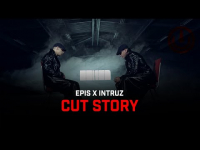 EPIS X INTRUZ - CUT STORY