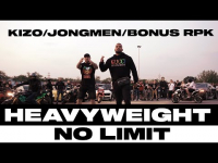 HEAVYWEIGHT (KIZO X JONGMEN X BONUS RPK) - NO LIMIT (Prod.Chivas )