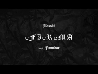 BOSSKI - eFIeReMA (feat. Pomidor) [Lyric Video] upddl2