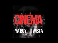 YA BOY FT. TWISTA - CINEMA