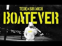 TEDE & SIR MICH - BOATEVER / KARMAGEDON (STREETVIDEO)