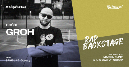 Groh czwartym gościem podcastu Rap Backstage