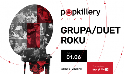 Grupa/Duet Roku - zagłosuj (Popkillery 2021)