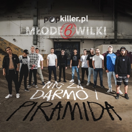 Popkiller Młode Wilki 6 - Nic za darmo / Piramida (prod. Jacon) - teledysk do wspólnego singla!