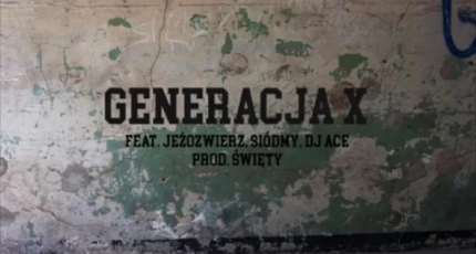 The Generacja ft. Jeżozwierz, Siódmy, DJ Ace 