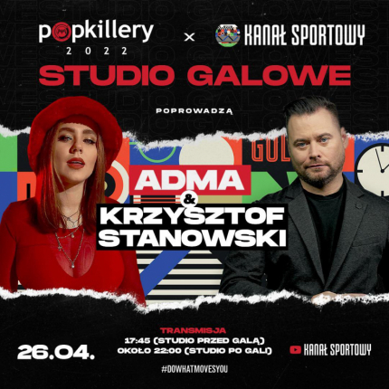 Popkillery x Kanał Sportowy - Studio poprowadzą AdMa i Krzysztof Stanowski!