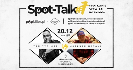 Ten Typ Mes x Spot-Talk #7 - Spotkanie, wywiad, rozmowa